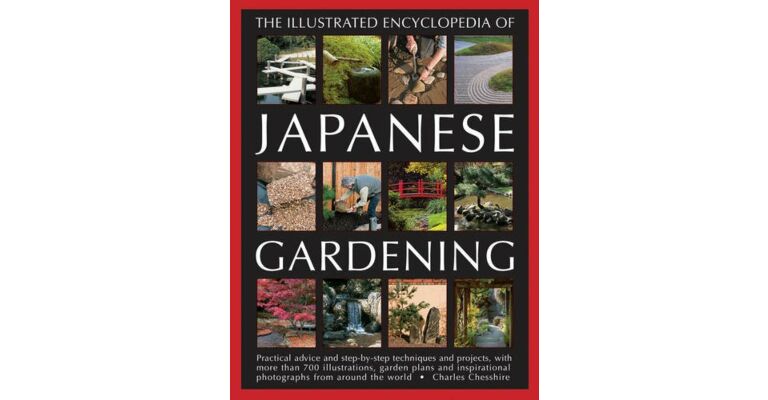 The Illustrated Encyclopedia of Japanese Gardening