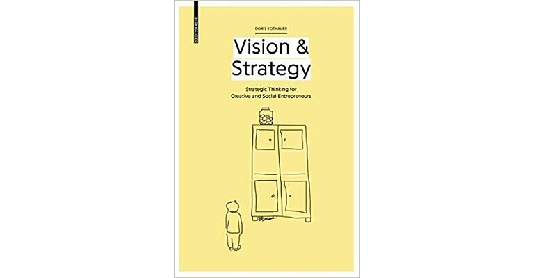 Architectura & Natura - Vision & Strategy: Strategic Thinking for Creative  and Social Entrepreneurs