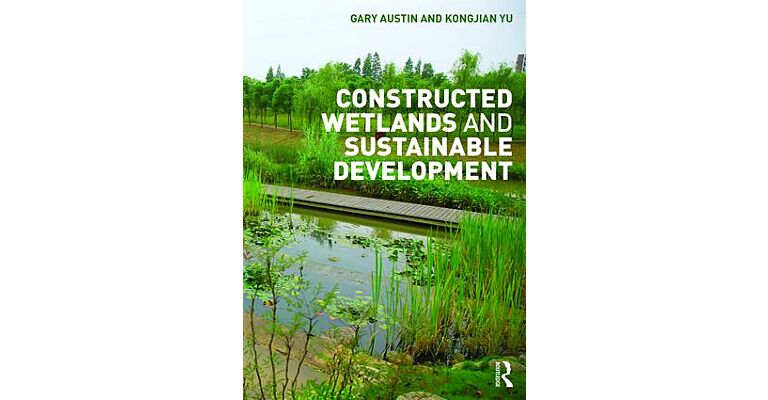 Constructed Wetlands and Sustainable Development