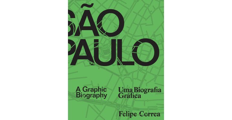 São Paulo - A Graphic Biography / Uma Biografia Gráfica