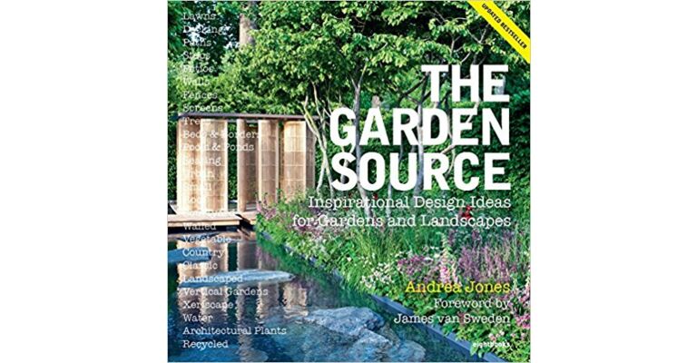 The Garden Source - Inspirational Design Ideas for Gardens and Landscapes (Updated)