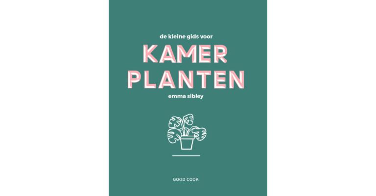 De kleine gids voor kamerplanten (Herfst 2018)