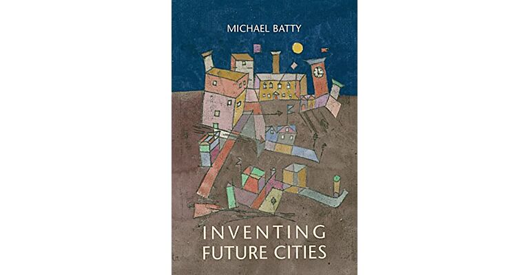 Inventing Future Cities : How we can invent—but not predict—the future of cities.