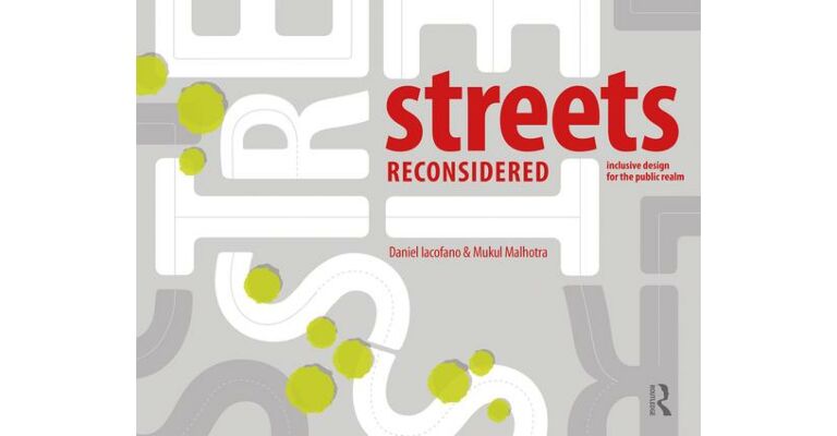 Streets Reconsidered - Inclusive design for the Public Realm