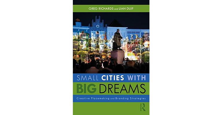 Small Cities with Big Dreams - Creative Placemaking and Branding Strategies