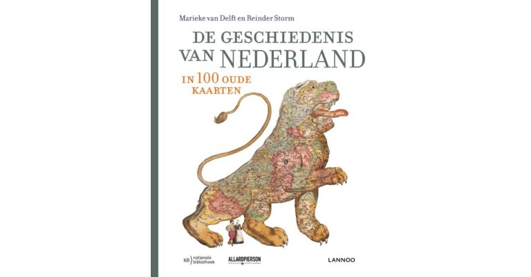 De geschiedenis van Nederland in 100 oude kaarten (PBK)