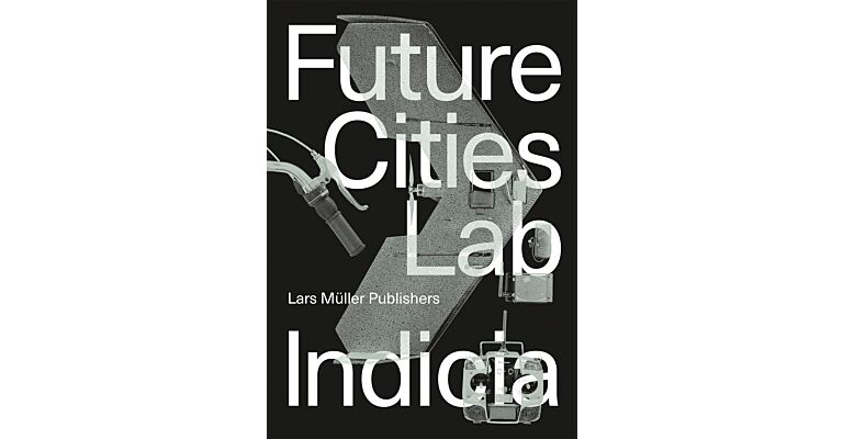 Future Cities Laboratory - Indicia 02