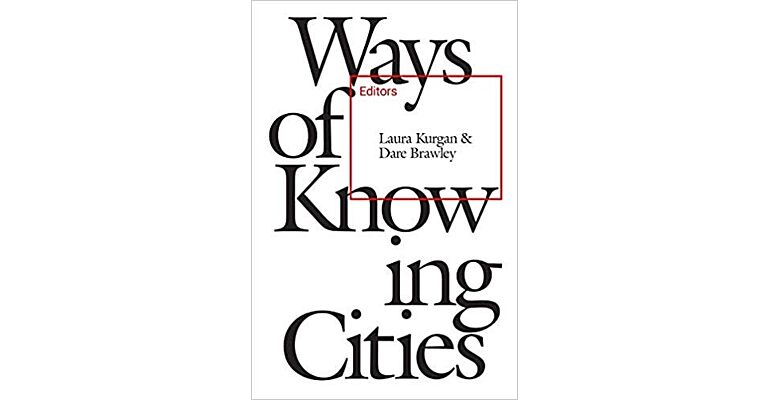 Ways of Knowing Cities