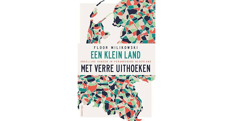 Een klein land met verre uithoeken - Ongelijke kansen in veranderend Nederland