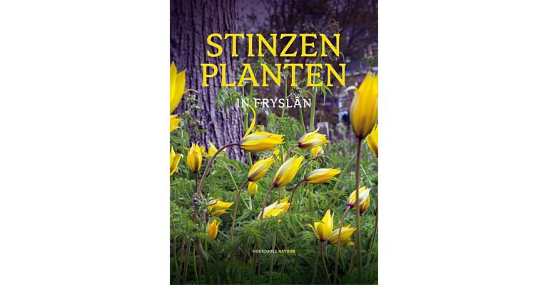 Stinzenplanten in Fryslân - Voorjaarsbloeiers in historisch groen