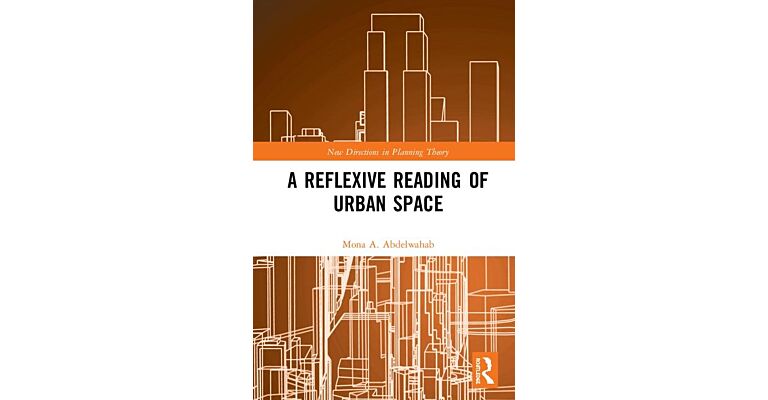 A Reflexive Reading of Urban Space