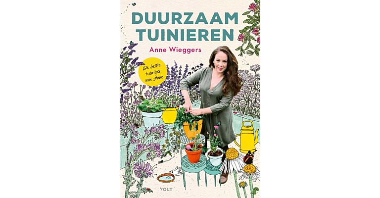 Duurzaam tuinieren - de beste tuintips van Anne