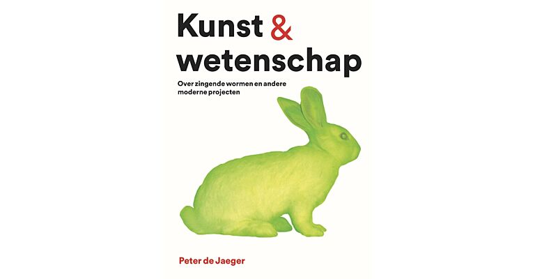 Kunst & wetenschap - Over zingende wormen en andere moderne projecten