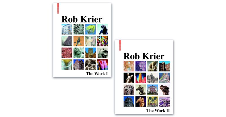 Rob Krier - The Work: Architecture, Urban Design, Drawings & Sculptures (2 volumes)