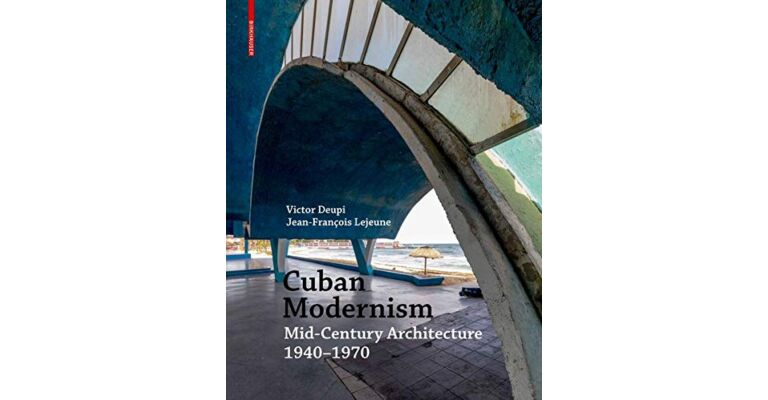 Cuban Modernism- Mid-Century Architecture 1940-1970