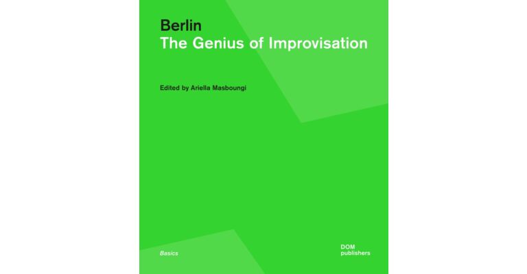 Berlin - The Genius of Improvisation