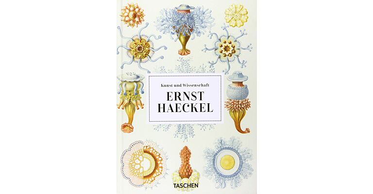 Ernst Haeckel - Kunst und Wissenschaft