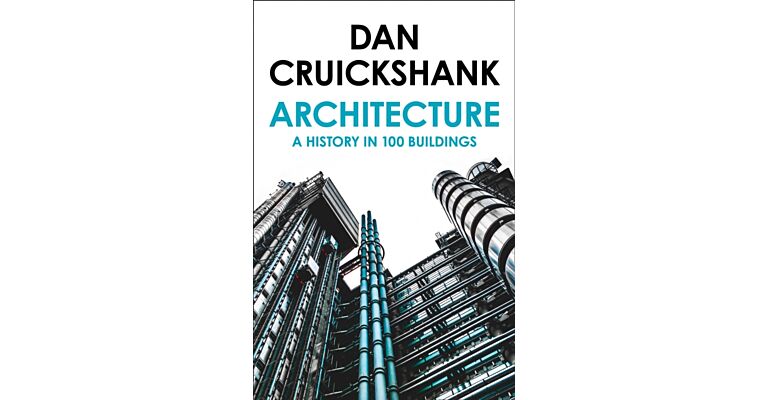 Architecture - A History in 100 Buildings (PBK)