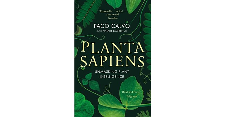 Planta Sapiens - Unmasking Plant Intelligence