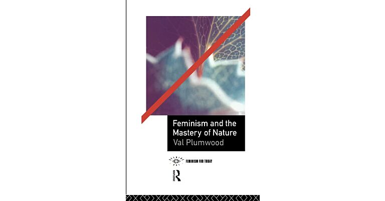 Feminism and the Mastery of Nature