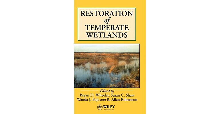 Restoration of Temperate Wetlands 1st Edition