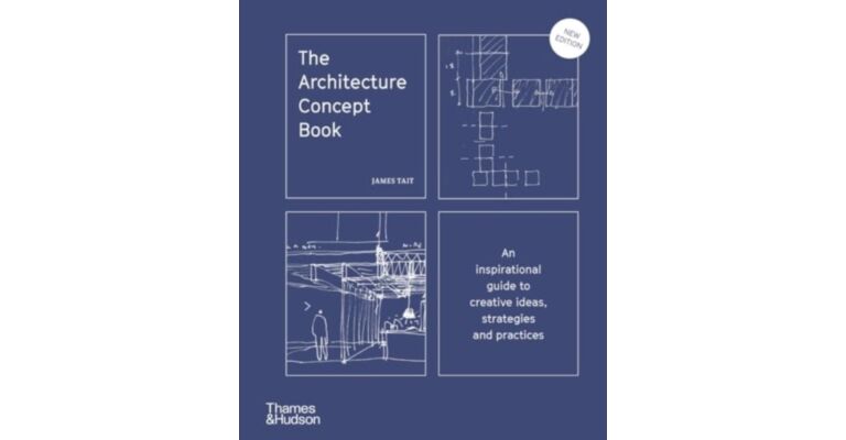 Architecture Concept Book - An inspirational guide to creative ideas, strategies and practices