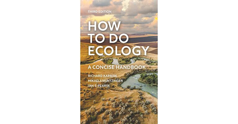 How to Do Ecology - A Concise Handbook (Third Edition)