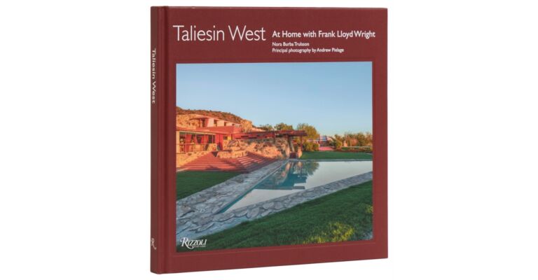 Taliesin West : At Home with Frank Lloyd Wright