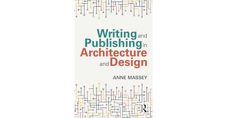 Writing and Publishing in Architecture and Design