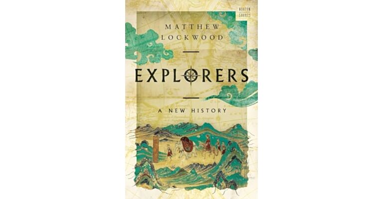 Explorers - A New History