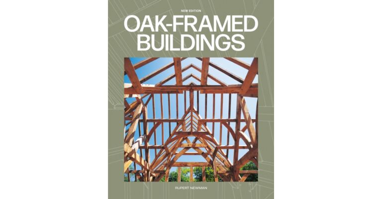 Oak Framed Buildings (New edition)