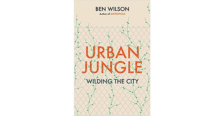 Urban Jungle - Wilding the City