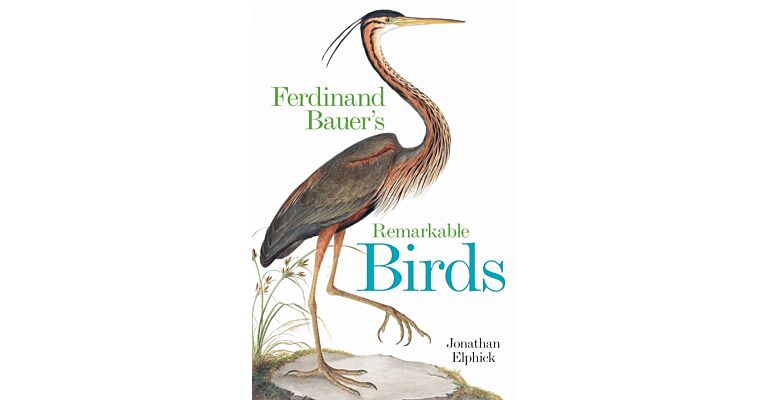 Ferdinand Bauer's Remarkable  Birds