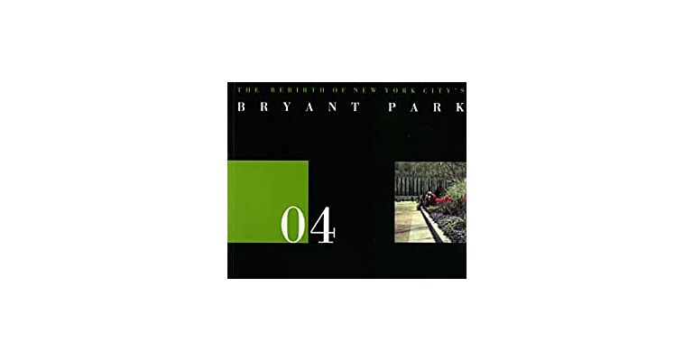 Landmarks 04 - Rebirth of New York City's Bryant Park