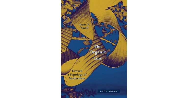 The Organic Line - Toward a Topology of Modernism