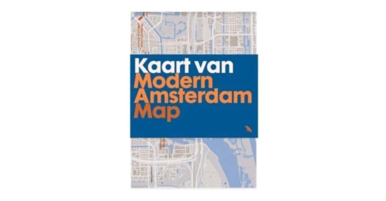 Modern Amsterdam Map : Guide to Modern Architecture in Amsterdam