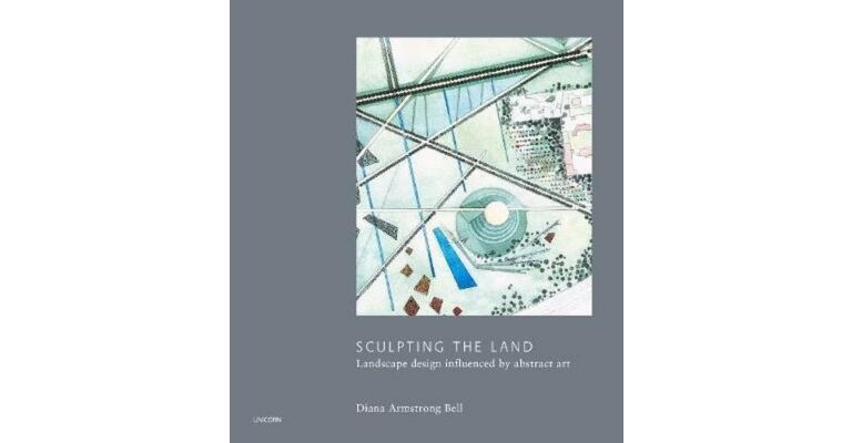 Sculpting the Land - Landscape Design Influenced by Abstract Art