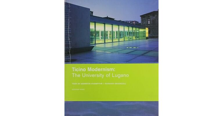 Ticino Modernism: The University of Lugano