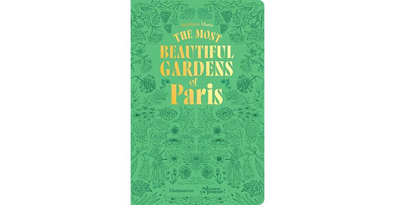 The Most Beautiful Gardens of Paris