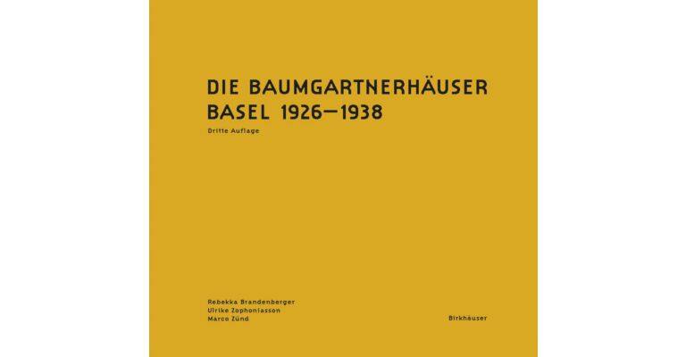 Die Baumgartnerhäuser Basel 1926-1938 (Dritte Auflage)