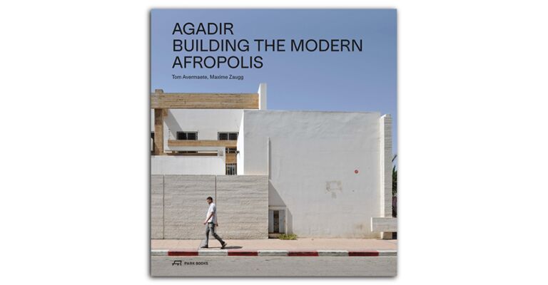 Agadir - Building the Modern Afropolis