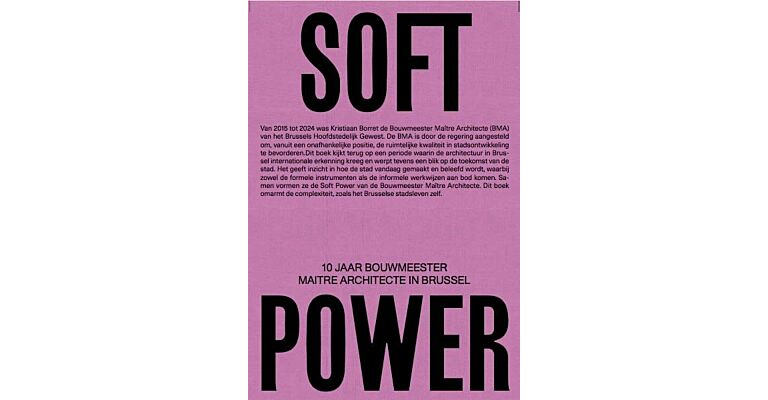 Soft Power - 10 Jaar Bouwmeester Maître d'architecte in Brussel