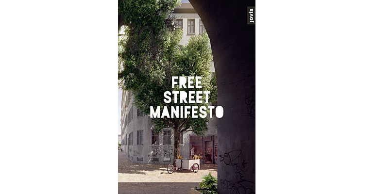 Free Street Manifesto