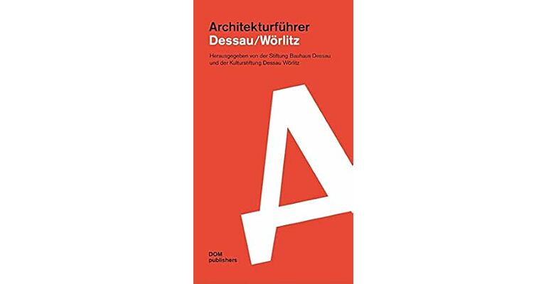 Architekturführer Dessau / Wörlitz