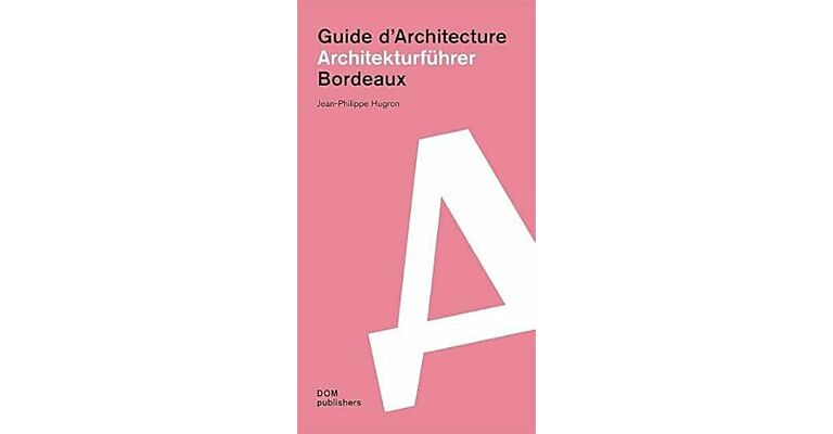 Architekturführer Bordeaux