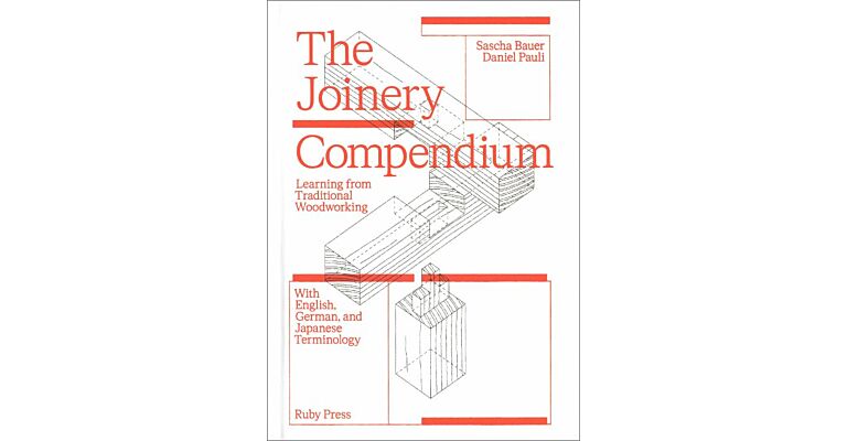 The Joinery Companion - Learning from Traditional Woodworking