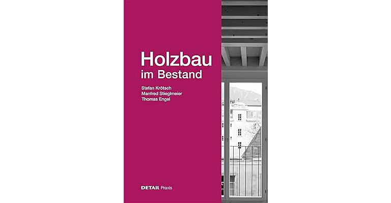 Holzbau im Bestand