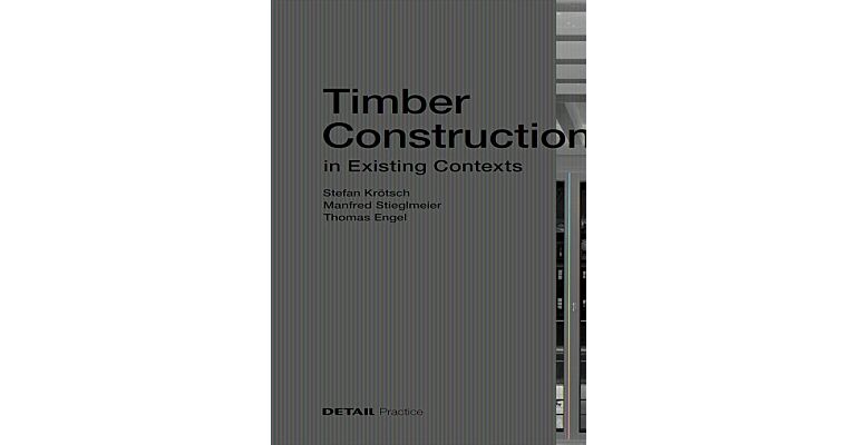 Detail Practice - Timber Constructions in Existing Contexts