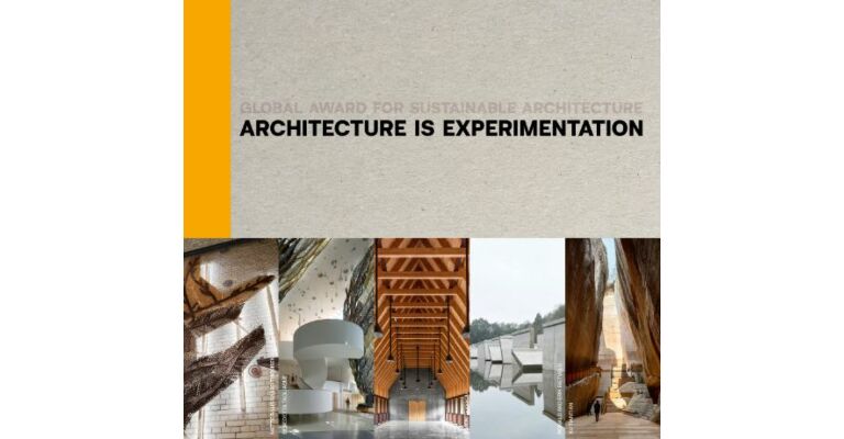 Architecture is Experimentation - Global Award for Sustainable Architecture