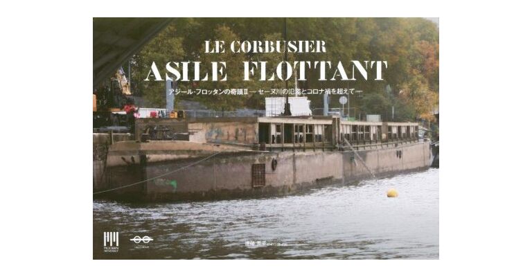 Le Corbusier - Asile Flottant